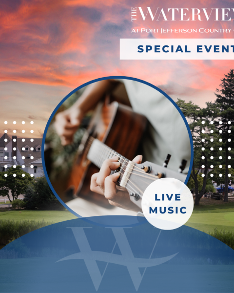 An image promoting special events at The Waterview at Port Jefferson Country Club, featuring live music with a scenic background.